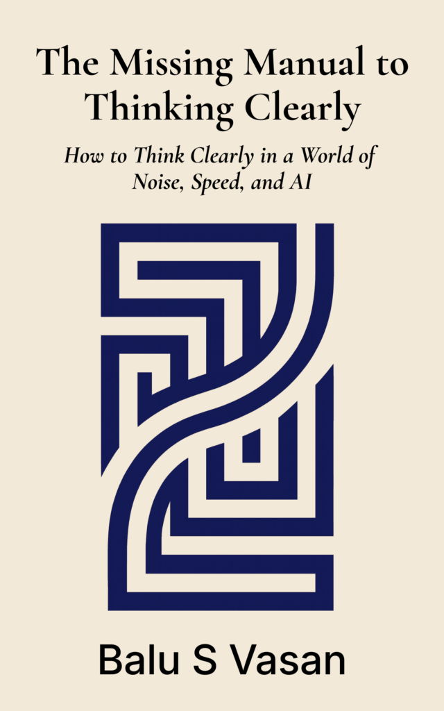The Missing Manual to Thinking Clearly